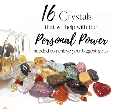 16 Crystals That Will Help With The Personal Power Needed To Achieve Your Biggest Goals