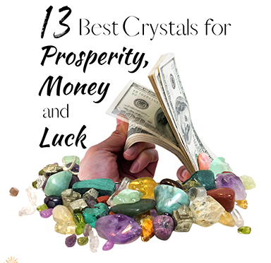 13 Best Crystals for Prosperity, Money and Luck